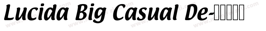 Lucida Big Casual De字体转换